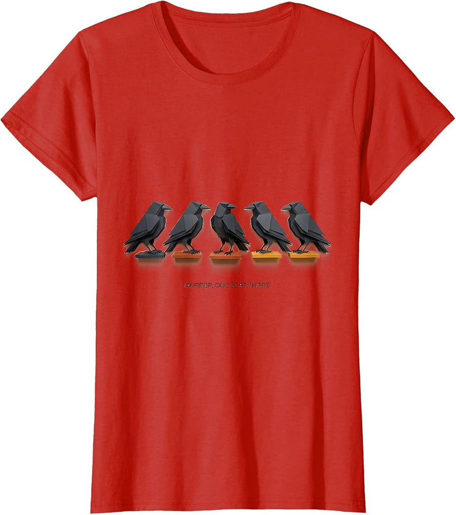 Women's Murder, One Seat Short Funny Crow Lover Dark Humor Pun T-Shirt - Red