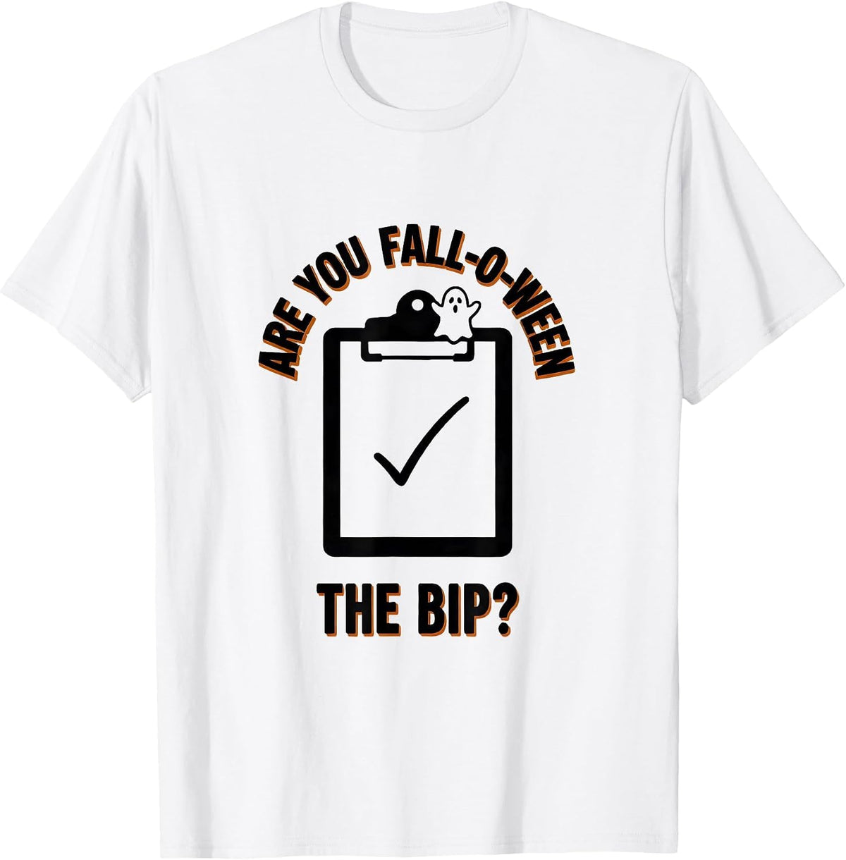 Men's Are You Fall-O-Ween The BIP Minimalist Teacher Halloween T-Shirt - White