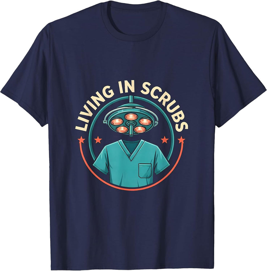 Living In Scrubs Funny Surgical Tech Occupational Pride Gift T-Shirt - Navy Blue