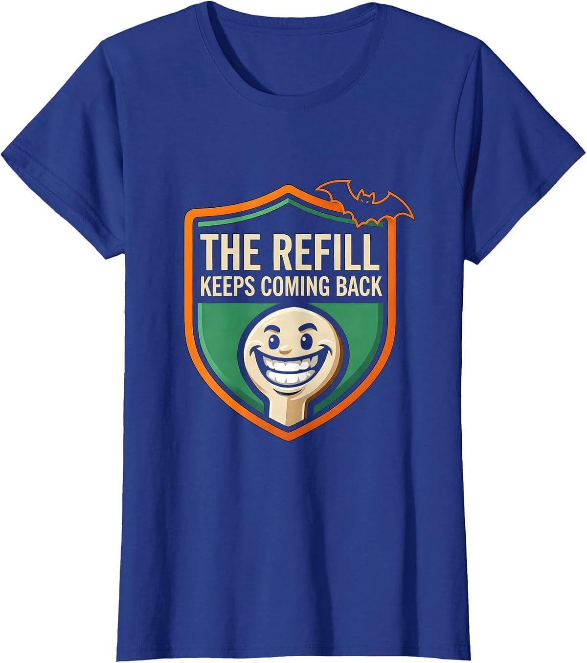 Women's The Refill Keeps Coming Back Funny Pharmacy Tech Halloween T-Shirt - Royal Blue