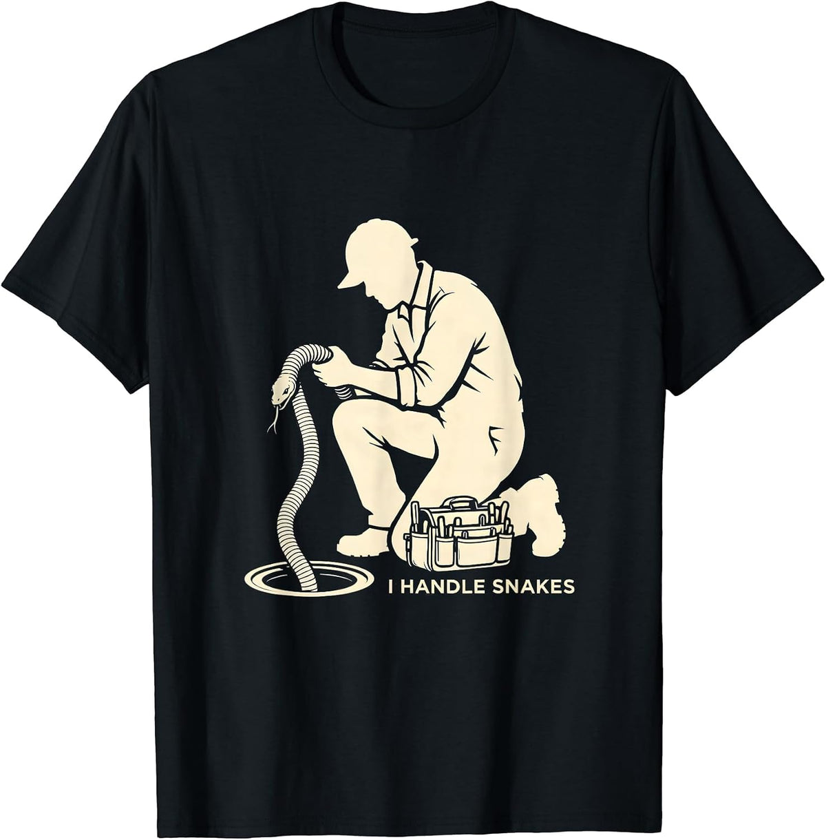 Men's I Handle Snakes Funny Plumber Pipefitter Steamfitter Gift T-Shirt - Black