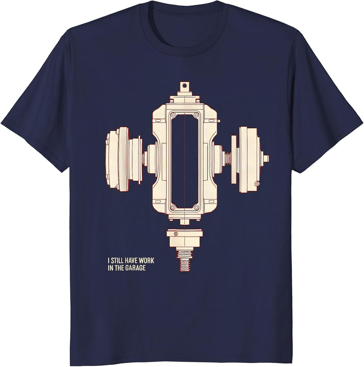 Men's I Still Have Work In The Garage Funny Car Guy Mechanic T-Shirt - Navy Blue