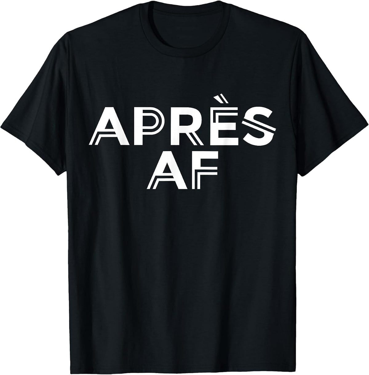 Apres AF Funny Skiing Ski Snowboarding Winter Sports Ice T-Shirt - Black