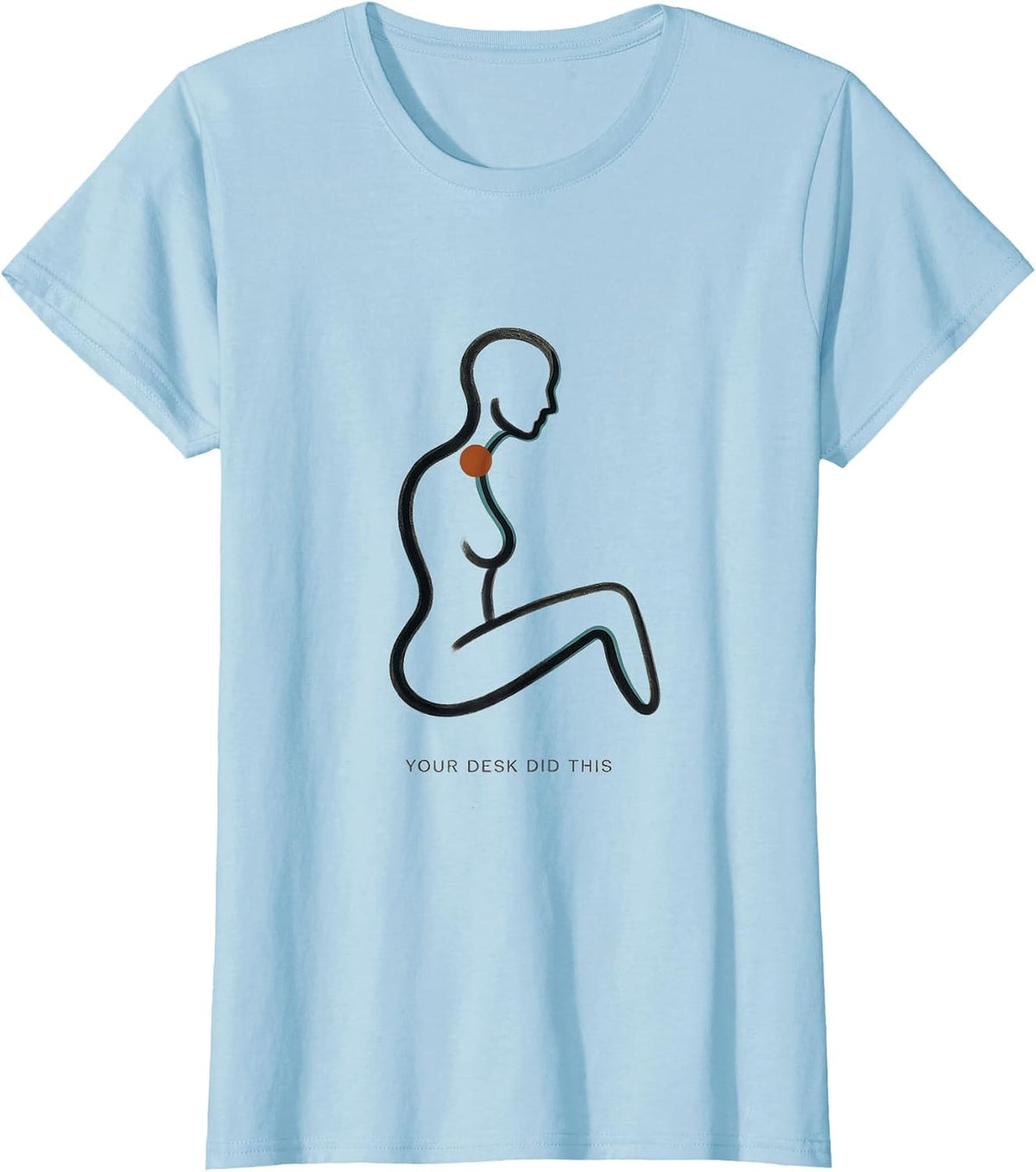 Your Desk Did This Funny Massage Therapist LMT Gift T-Shirt - Baby Blue