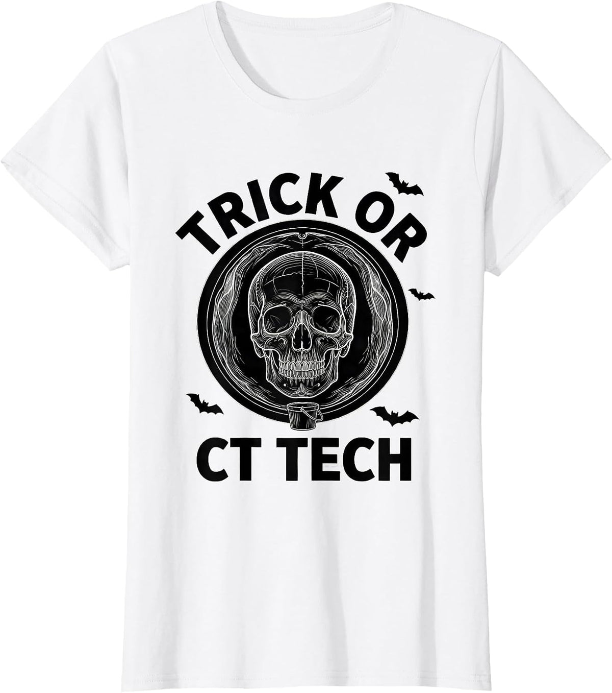 Trick Or CT Tech Funny Radiology Tech Halloween Humor T-Shirt - White