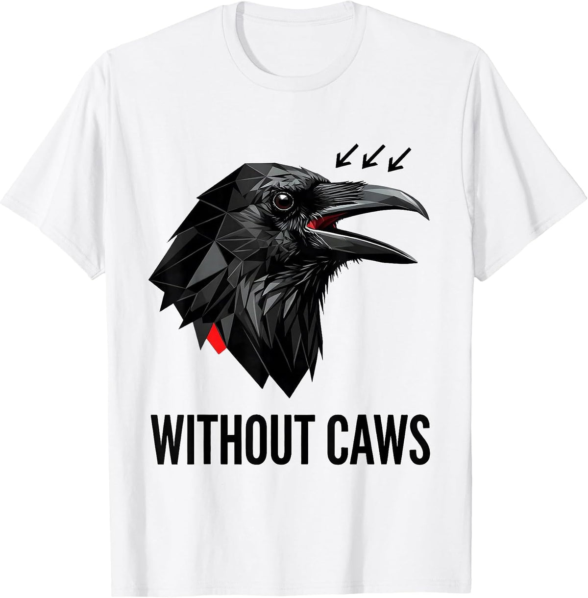 Men's Without Caws Geometric Dark Humor Crow Raven Lover T-Shirt - White