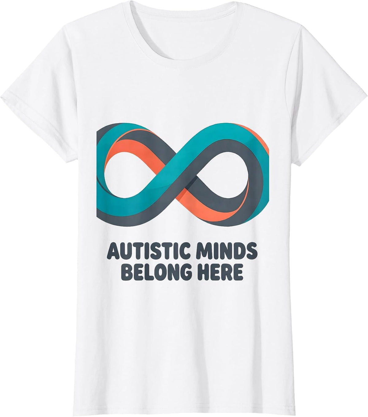 Autistic Minds Belong Here Neurodiversity Acceptance Support T-Shirt - White