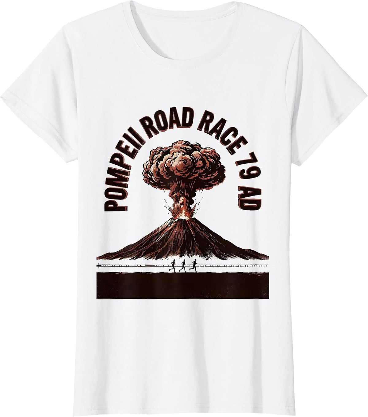 Pompeii Road Race 79 AD Funny Volcano Geography T-Shirt - White