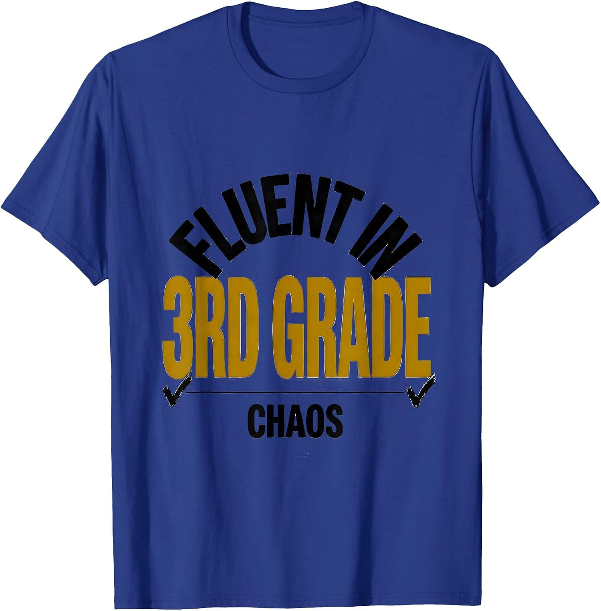 Fluent In 3rd Grade Chaos Funny Teacher Humor T-Shirt - Royal Blue