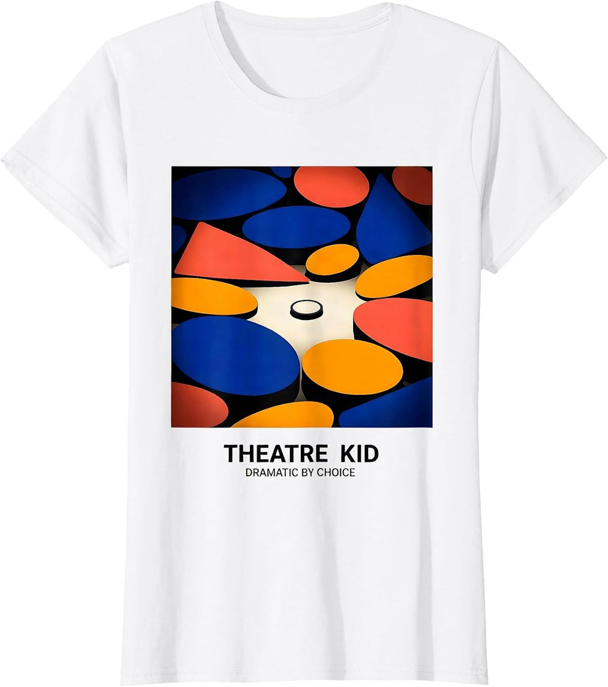 Theatre Kid Dramatic By Choice Funny Theater Drama Stage T-Shirt - White