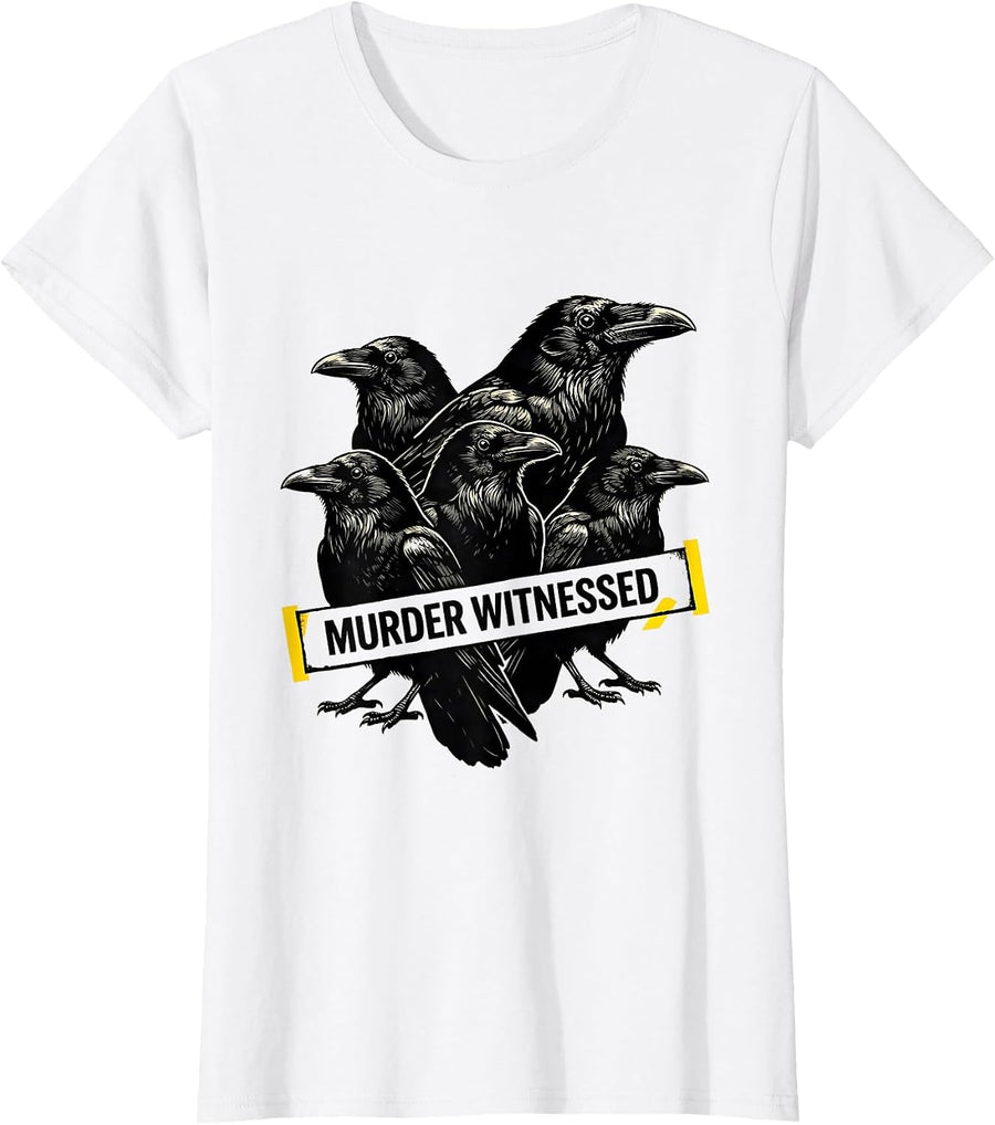 Women's Murder Witnessed Gothic Crow Raven Dark Humor Bird Lover T-Shirt - White