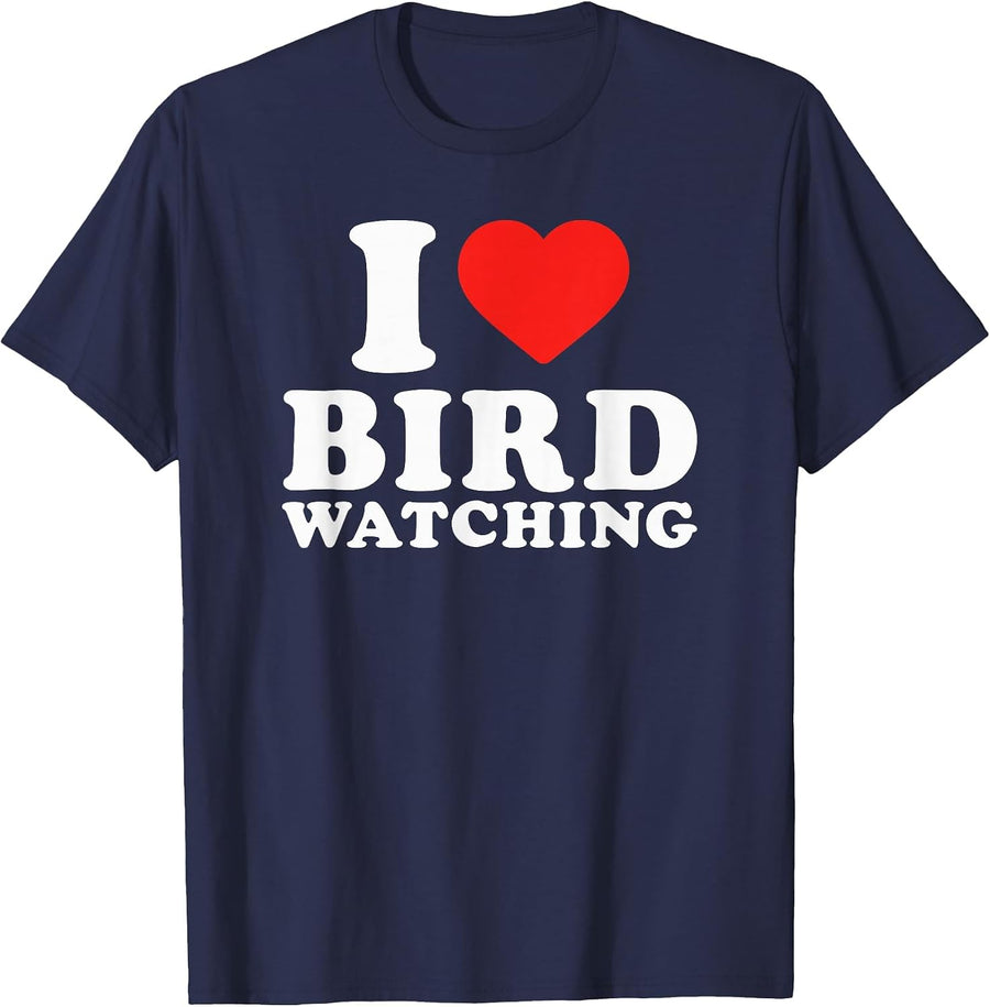 I Love Bird Watching Birder Nature Enthusiast Watcher T-Shirt - Navy Blue