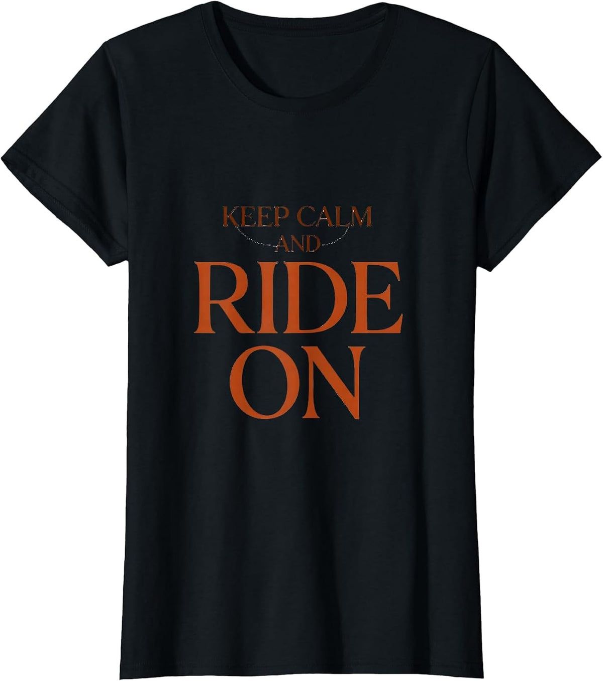 Keep Calm and Ride On Horse Lover Design T-Shirt - Black