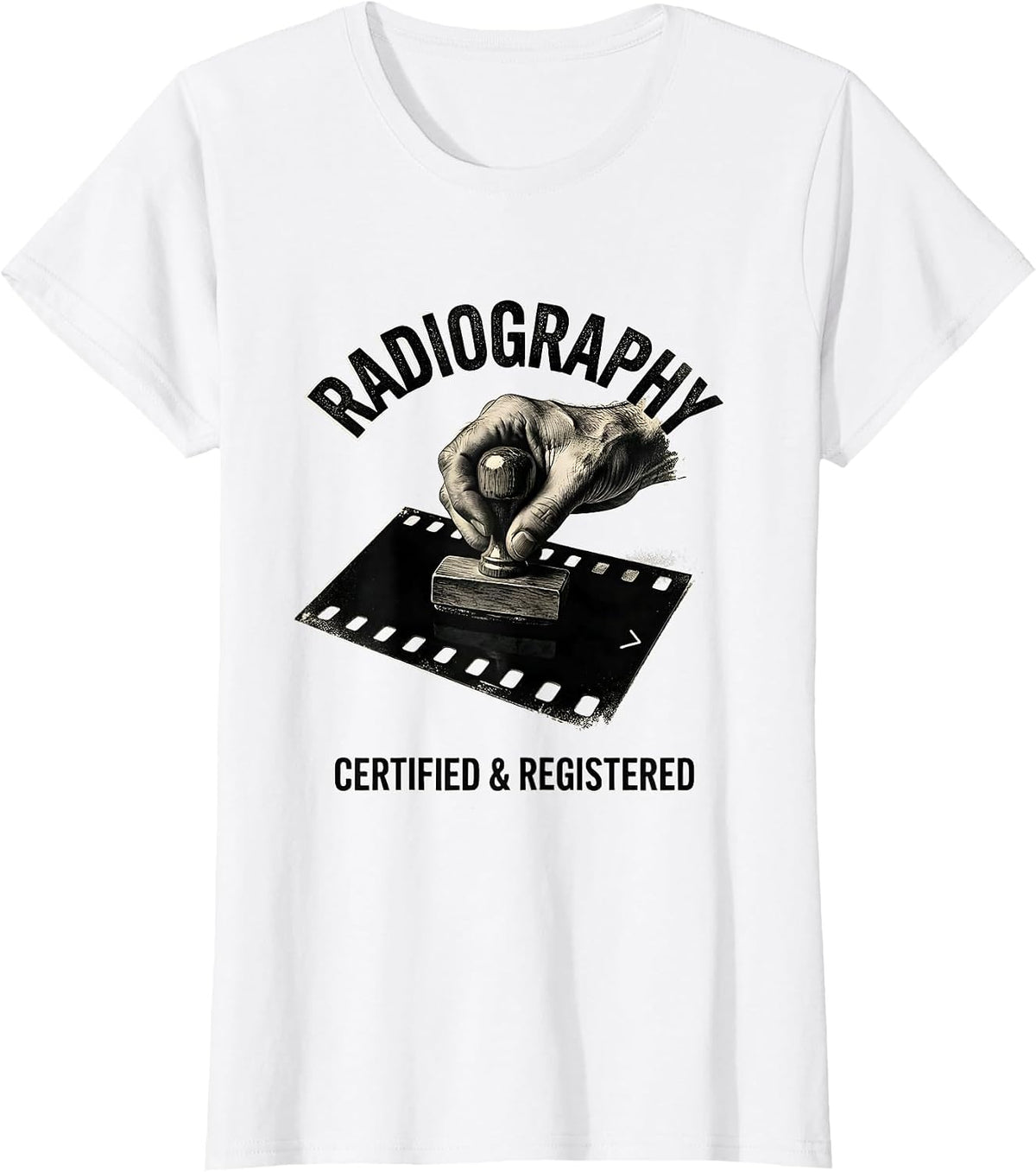 Women's Radiography — Certified & Registered Radiology Tech T-Shirt - White