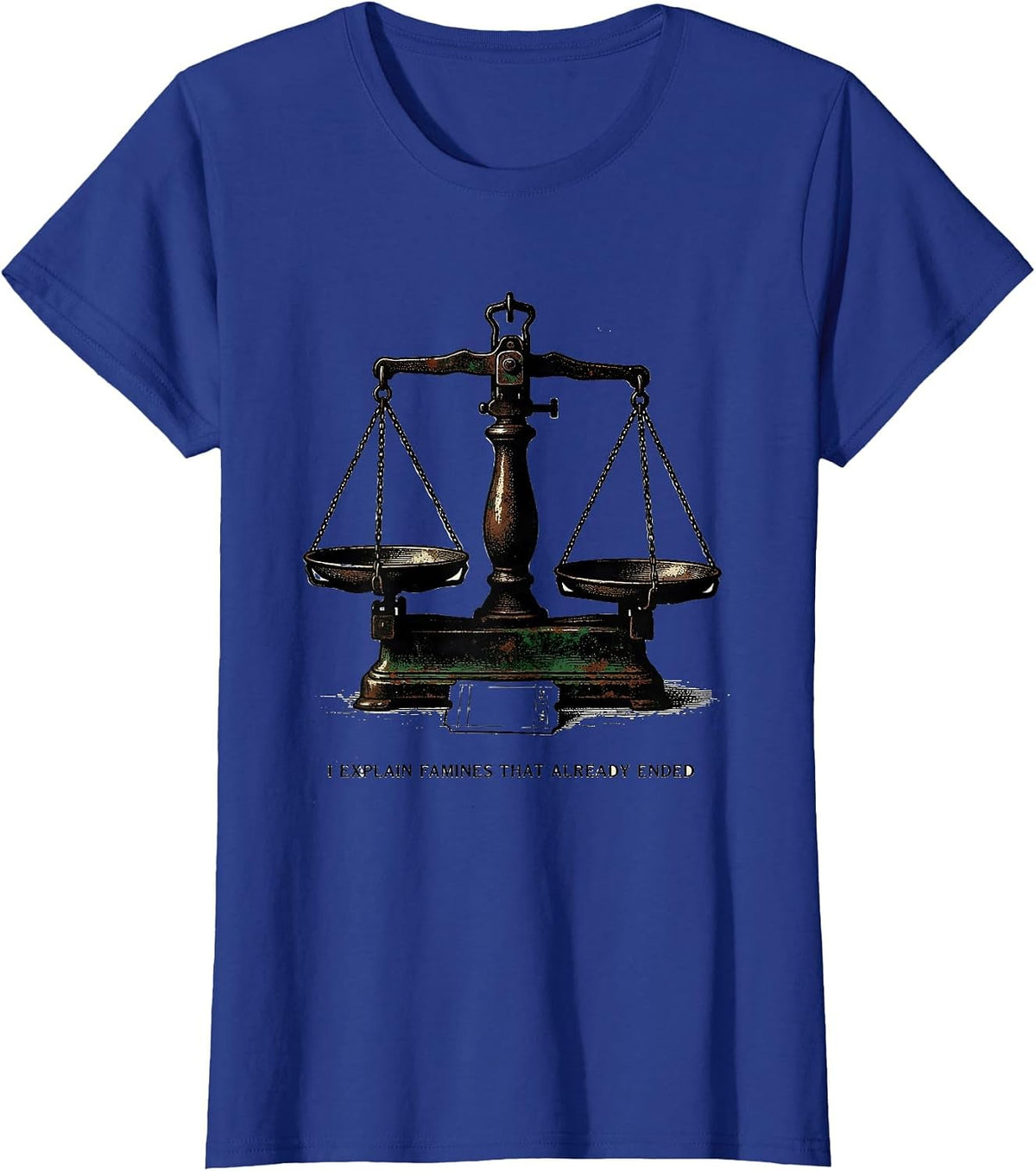 Women's I Explain Famines That Already Ended Vintage History Teacher T-Shirt - Royal Blue