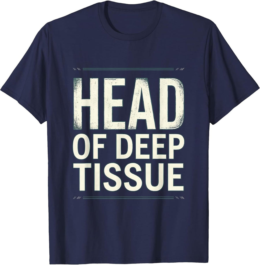 Head Of Deep Tissue Funny Massage Therapist LMT Gift T-Shirt - Navy Blue