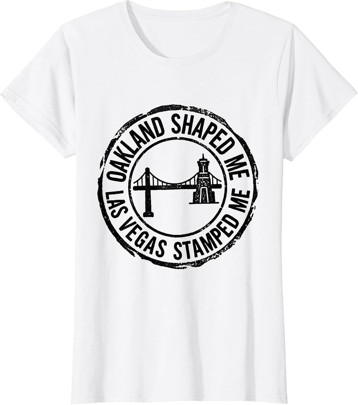 Oakland Shaped Me Las Vegas Stamped Me Travel Souvenir T-Shirt - White