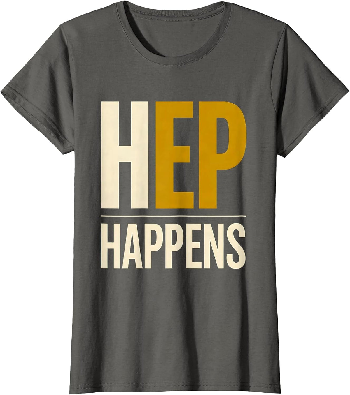 Women's HEP Happens Funny Physical Therapist PT OT Gift T-Shirt - Asphalt Grey