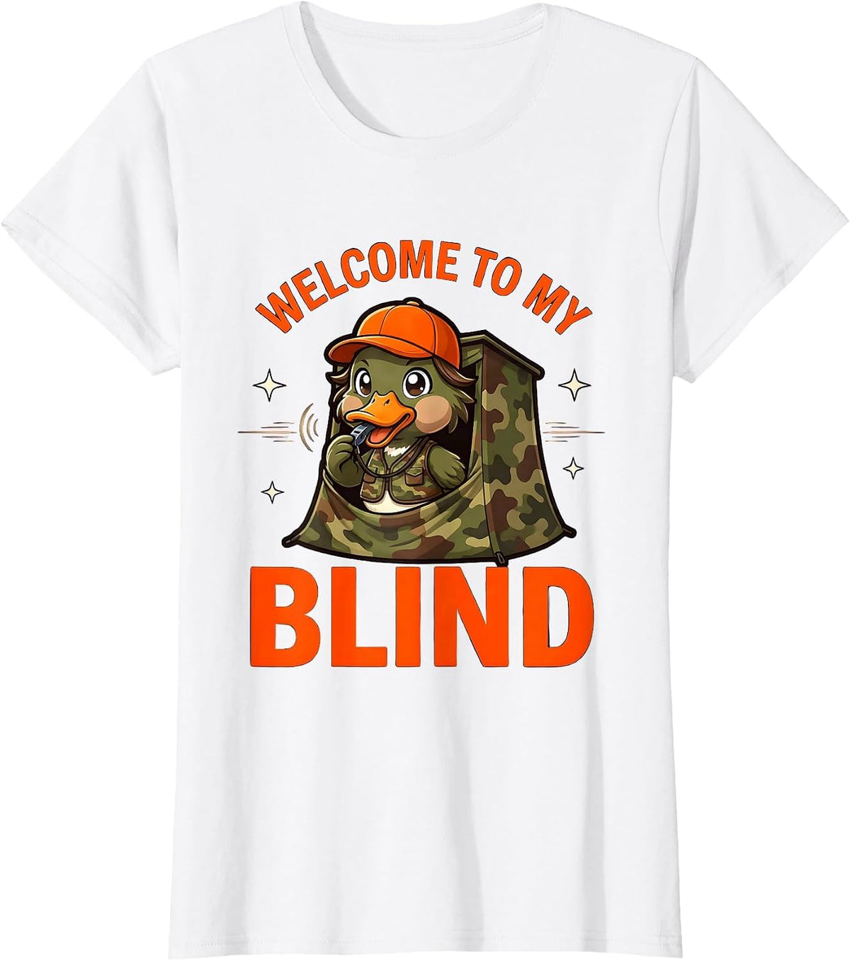 WELCOME TO MY BLIND Funny Duck Hunter Hunting Camp T-Shirt - White