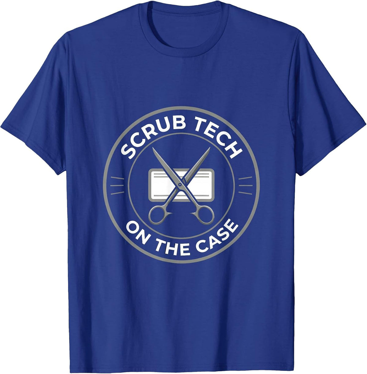 Men's Scrub Tech On The Case Funny Surgical Tech Gift T-Shirt - Royal Blue