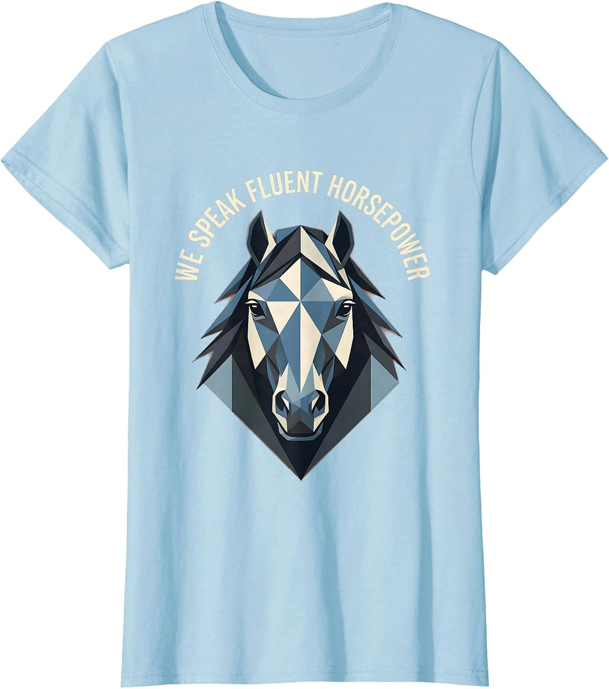 We Speak Fluent Horsepower Automotive Design T-Shirt - Baby Blue