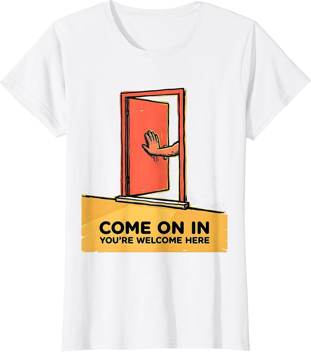 Come On In, You're Welcome Here Inclusion Ally Social T-Shirt - White