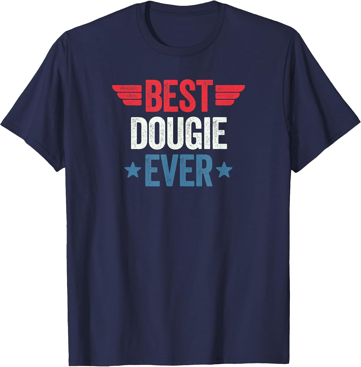 Best Dougie Ever T-Shirt - Navy Blue