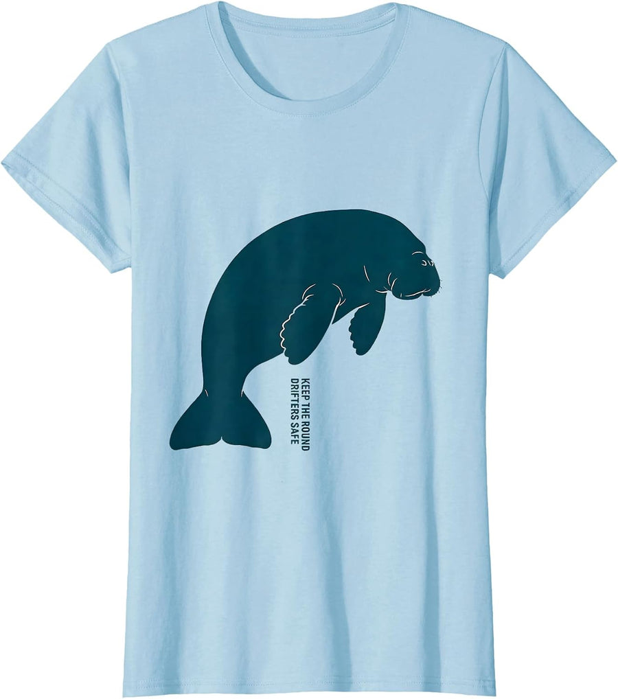 Women's Keep The Round Drifters Safe Funny Manatee Ocean Animal T-Shirt - Baby Blue