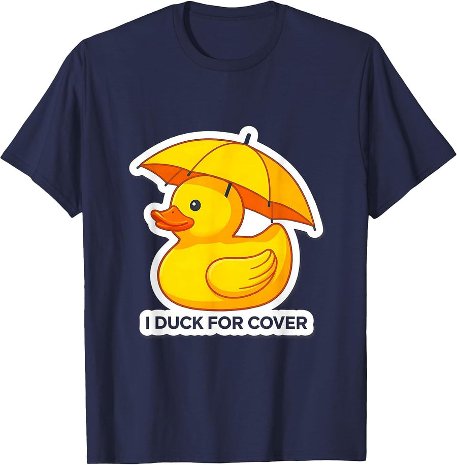 I Duck For Cover Funny Rubber Duck Novelty Gift T-Shirt - Navy Blue