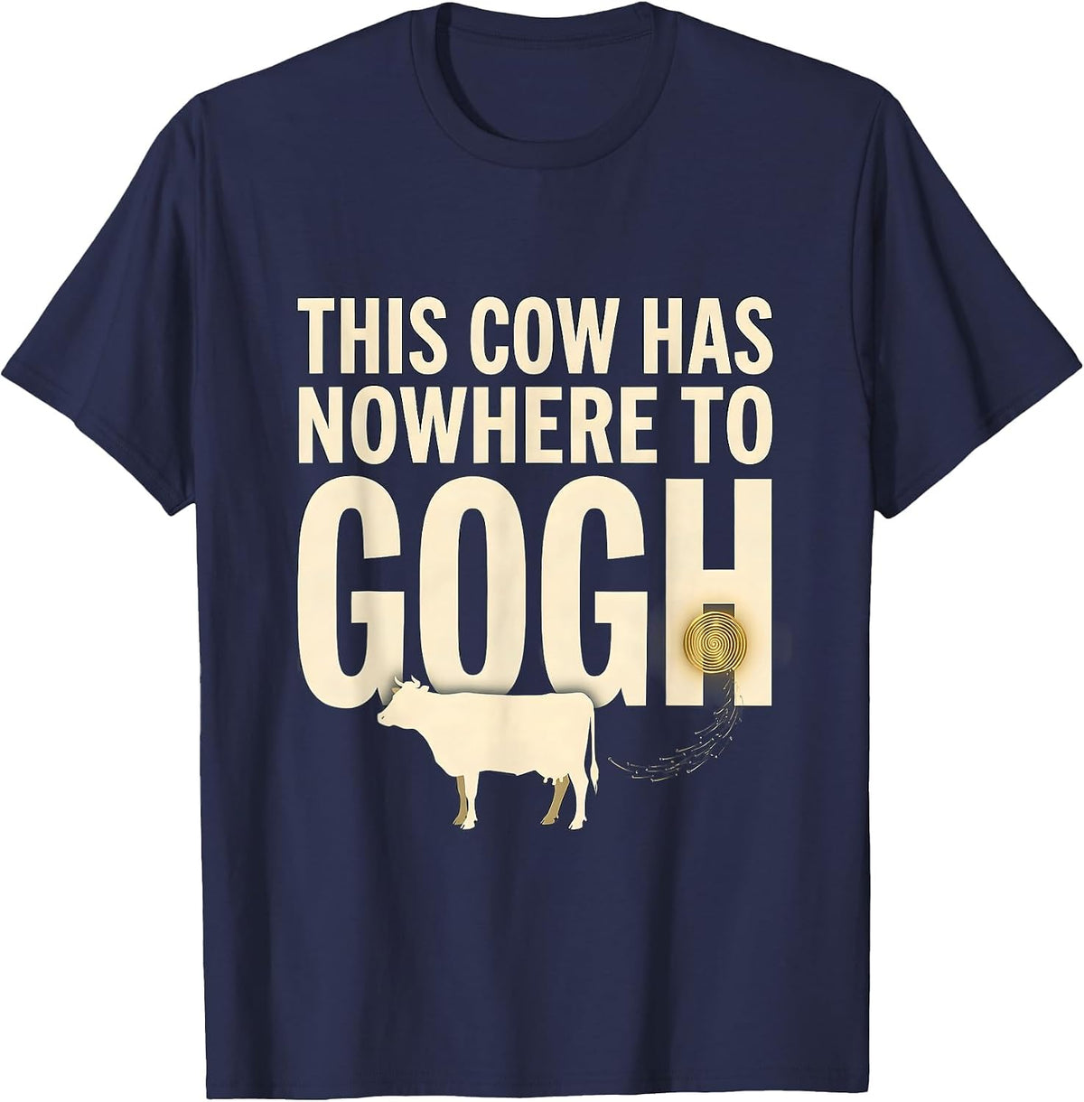 This Cow Has Nowhere To Gogh Funny Art Meme Animal Lover T-Shirt - Navy Blue