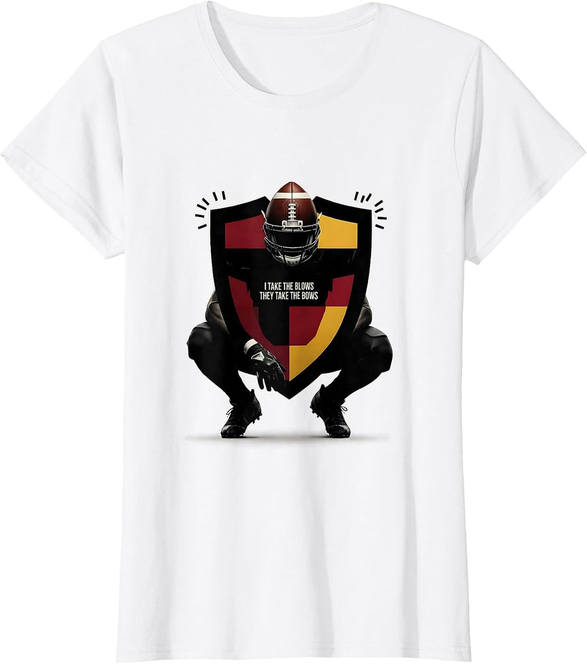 I Take The Blows They Take The Bows Funny Football Lineman T-Shirt - White