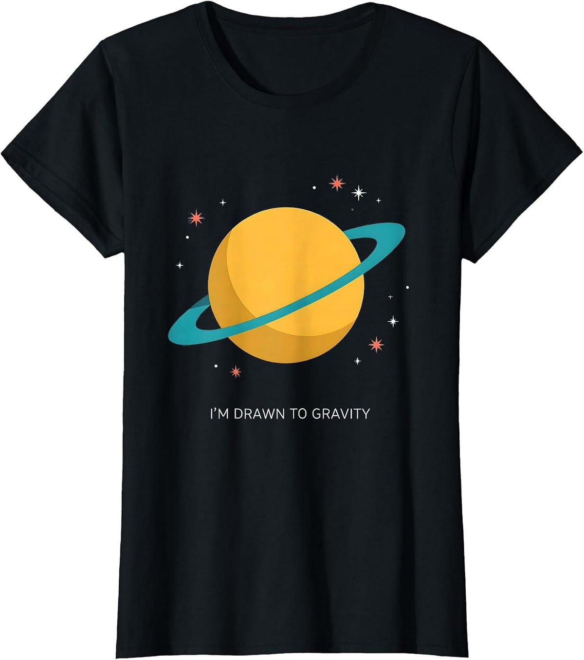 Women's I'm Drawn To Gravity Funny Space Astronomy NASA Fan T-Shirt - Black