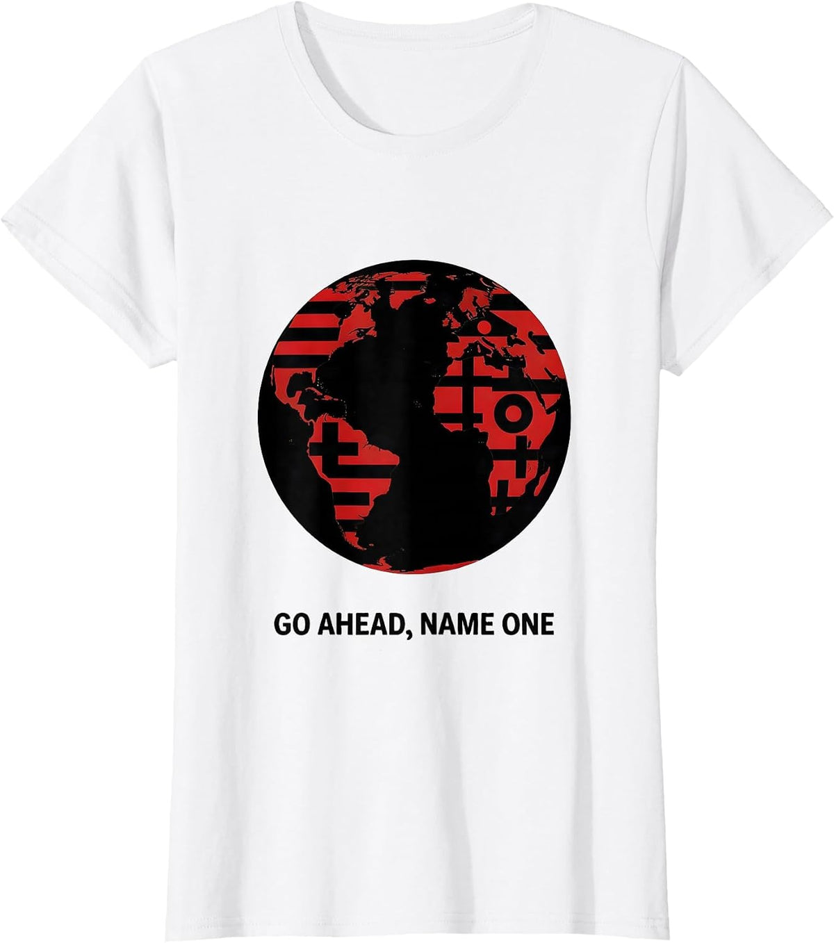 Women's Go Ahead Name One World Flags Geography Lover Gift T-Shirt - White