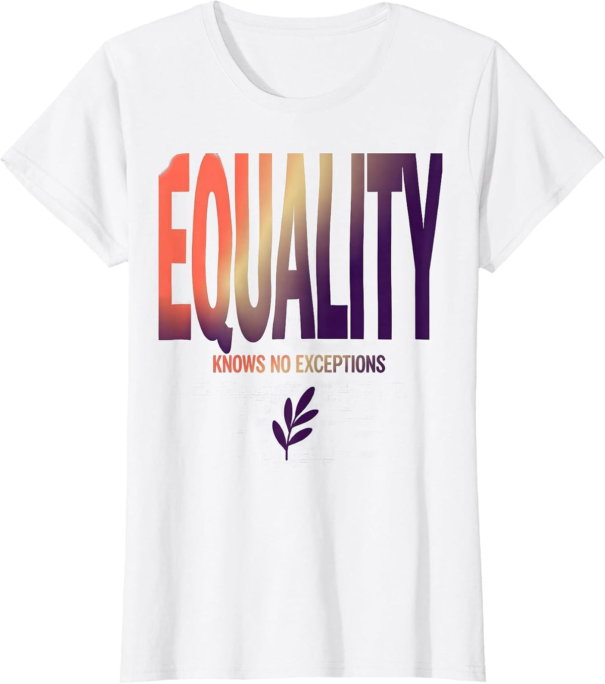 Women's Equality Knows No Exceptions Gradient Social Justice Ally T-Shirt - White