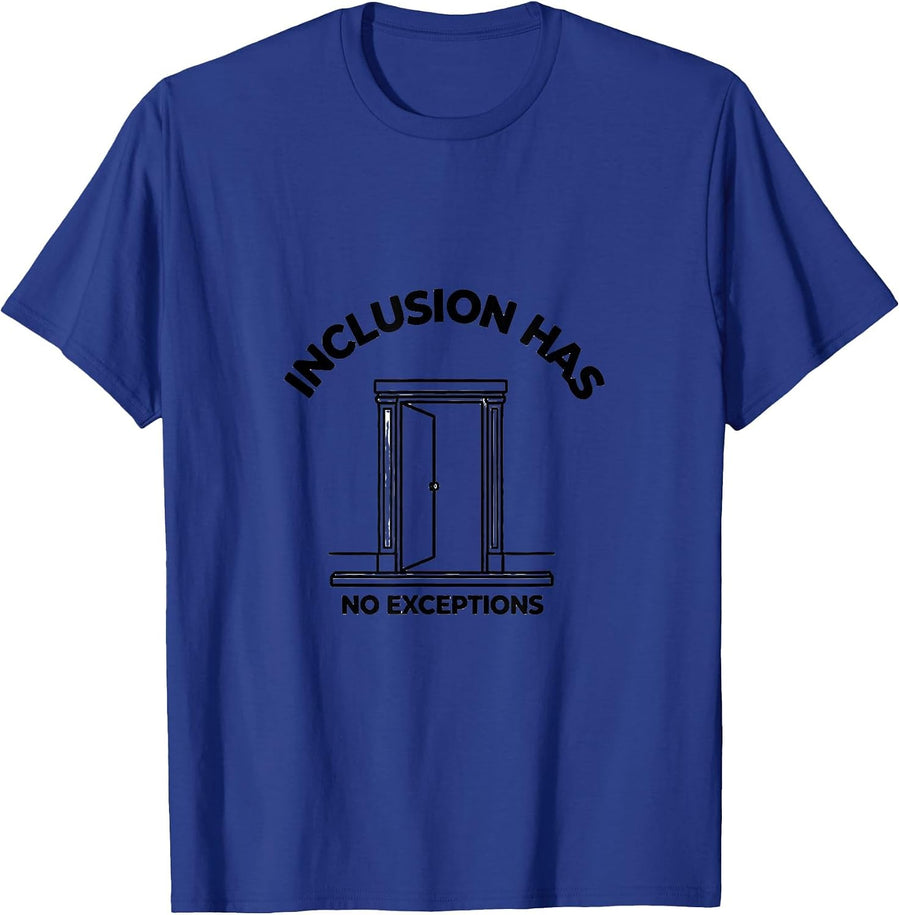 Inclusion Has No Exceptions Social Justice Ally Pride T-Shirt - Royal Blue