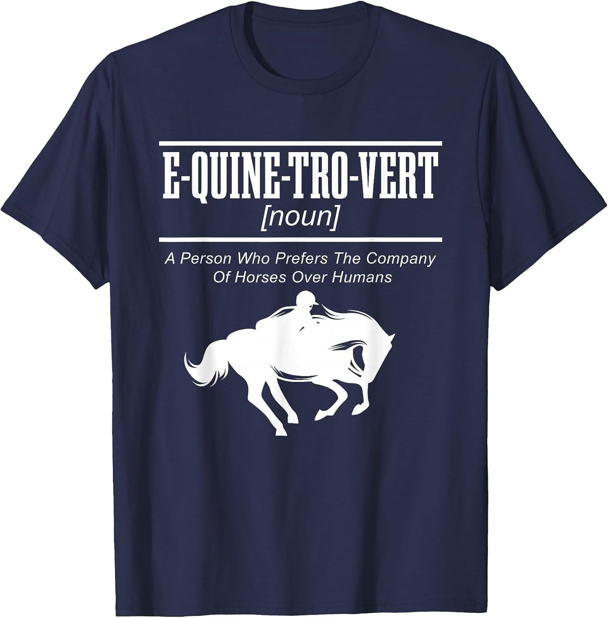 E-QUINE-TRO-VERT Equestrian Horseback Riding Horse Lover T-Shirt - Navy Blue