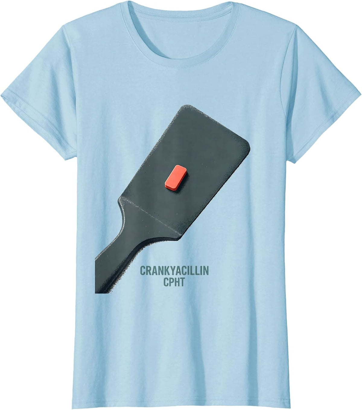 Women's Crankyacillin, CPhT Funny Pharmacy Tech Pharmacist Humor T-Shirt - Baby Blue