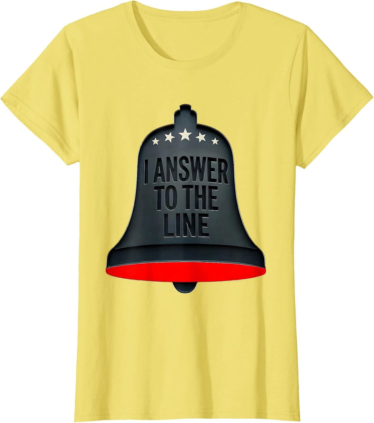 I Answer To The Line Patriotic Firefighter Humor Thin Red T-Shirt - Lemon Yellow