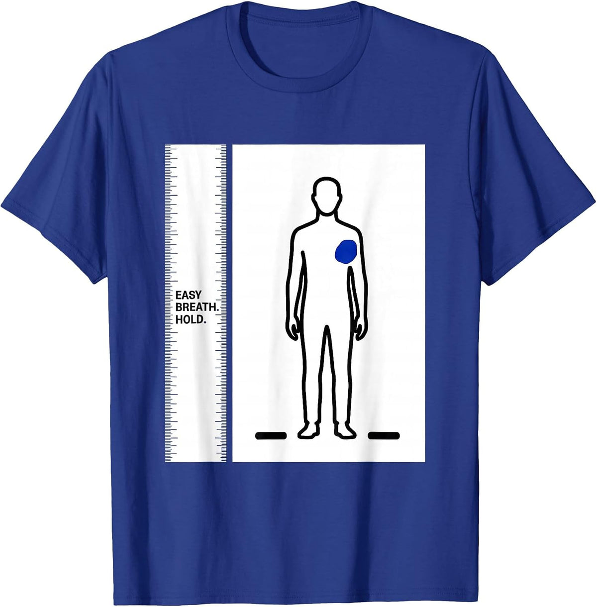 Men's Easy Breath Hold Radiology Rad Tech X-Ray Technologist Humor T-Shirt - Royal Blue