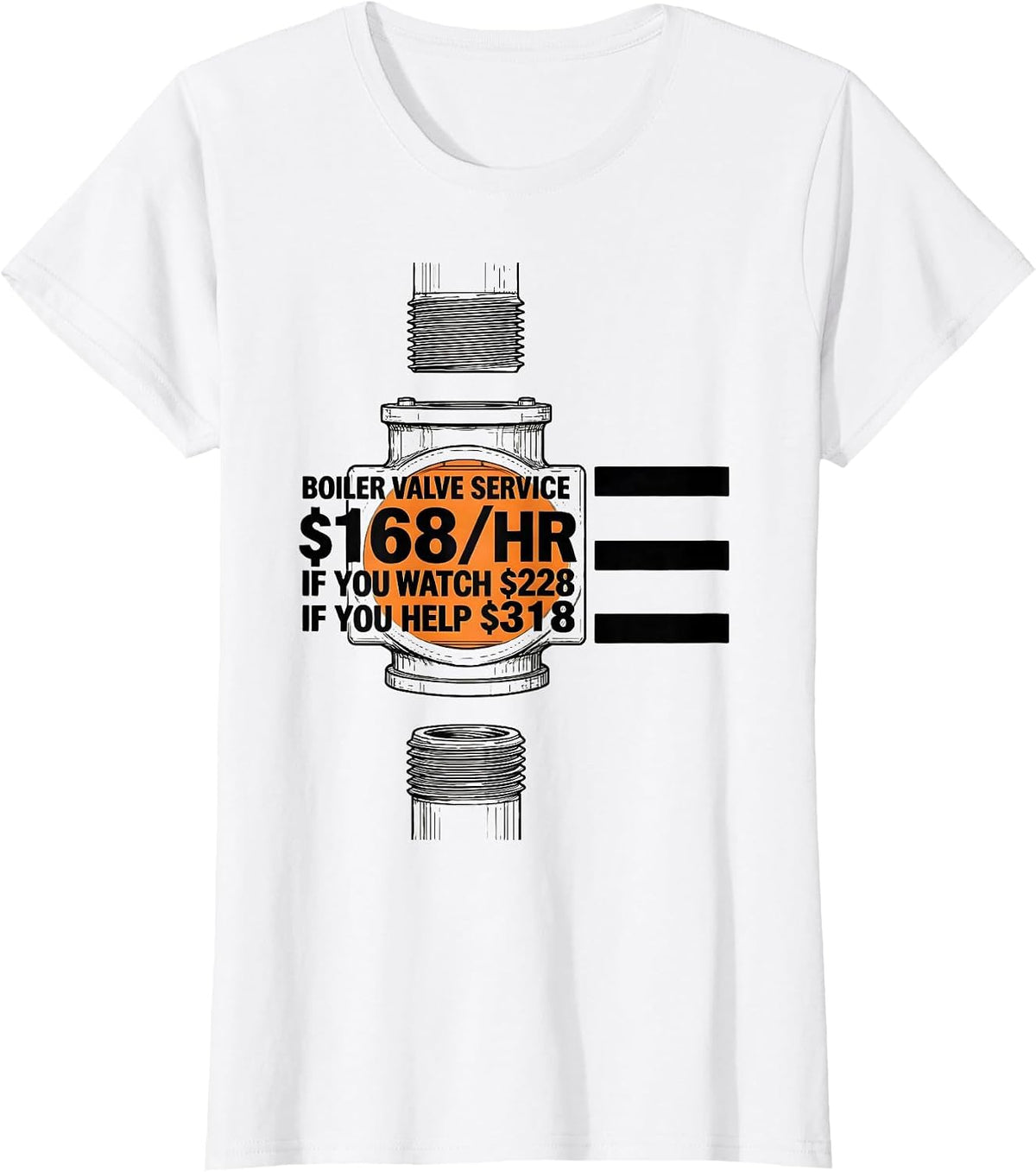 Women's Boiler Valve Service Funny Plumber Hourly Rate Gift T-Shirt - White