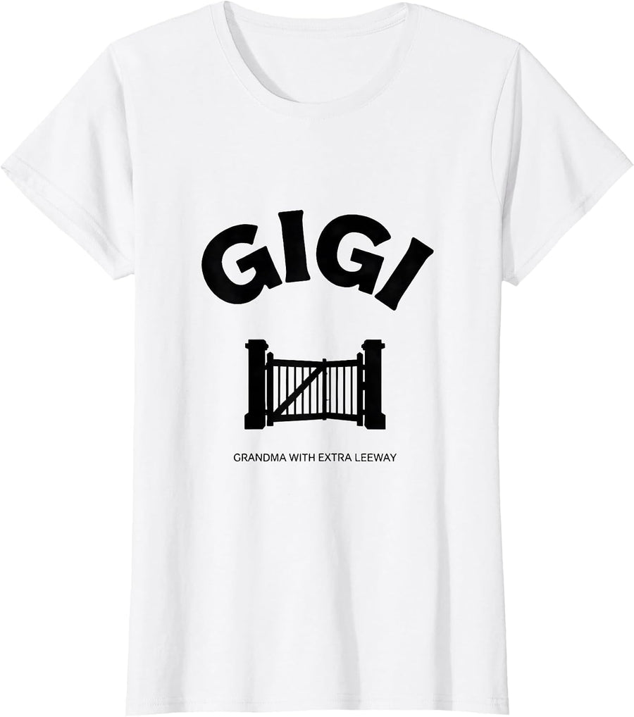 Women's Gigi Grandma With Extra Leeway Funny Grandmother Gift T-Shirt - White