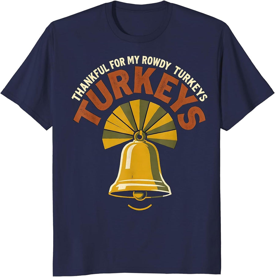 Thankful For My Rowdy Turkeys Funny Thanksgiving Family T-Shirt - Navy Blue