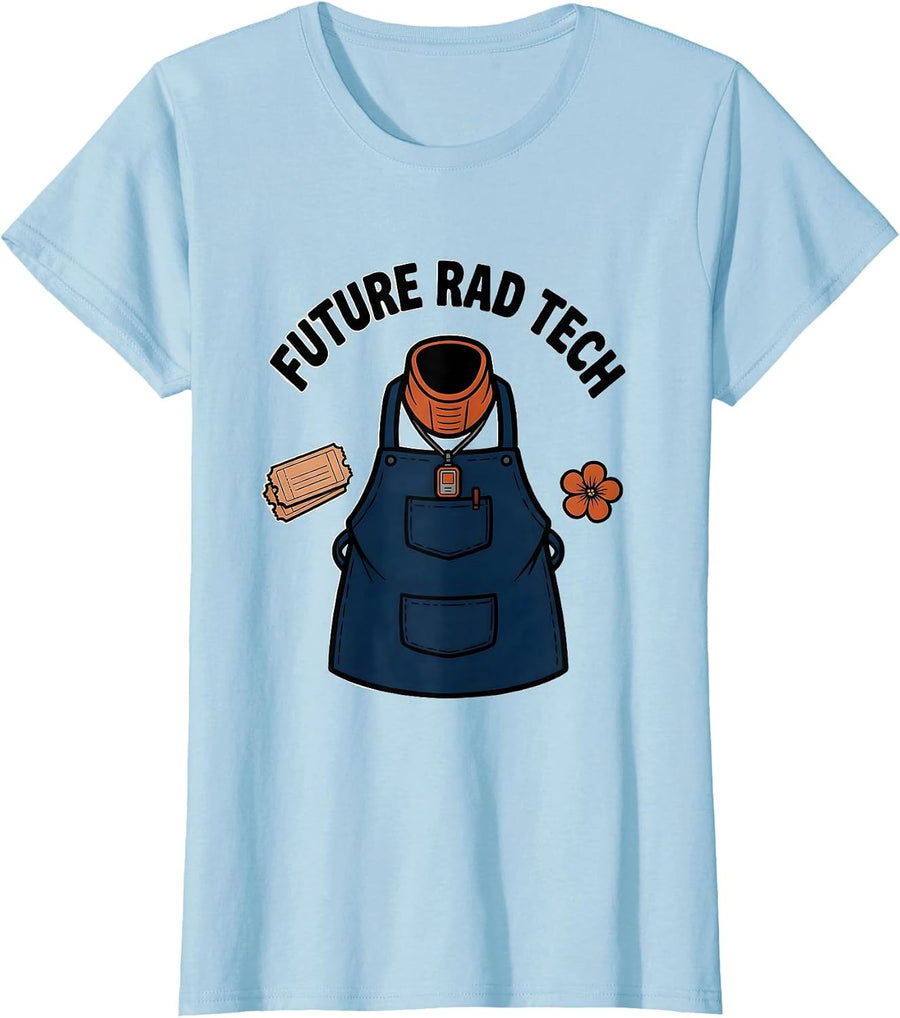 Women's Future Rad Tech Funny Radiologic Technologist X-ray CT MRI T-Shirt - Baby Blue