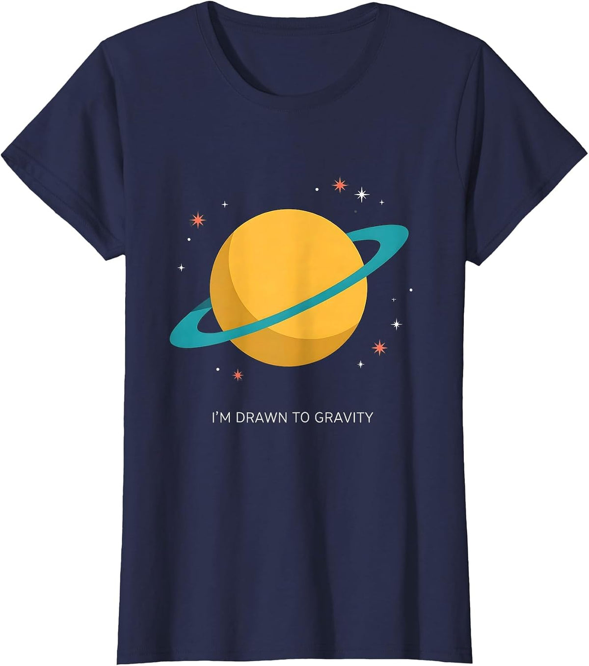 Women's I'm Drawn To Gravity Funny Space Astronomy NASA Fan T-Shirt - Navy Blue
