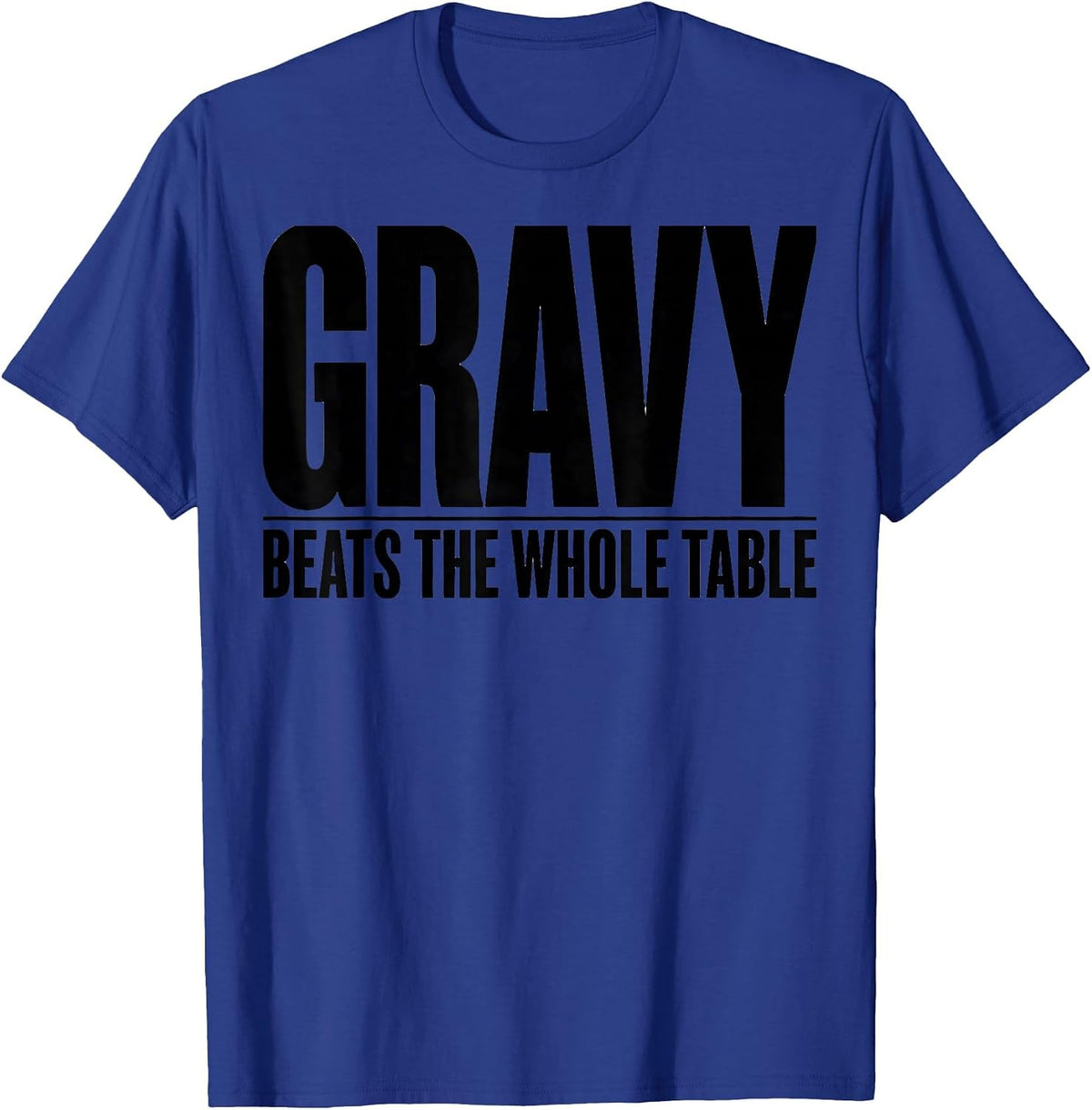 Men's Gravy Beats The Whole Table Bootleg 90's Rap Rock Funny T-Shirt - Royal Blue