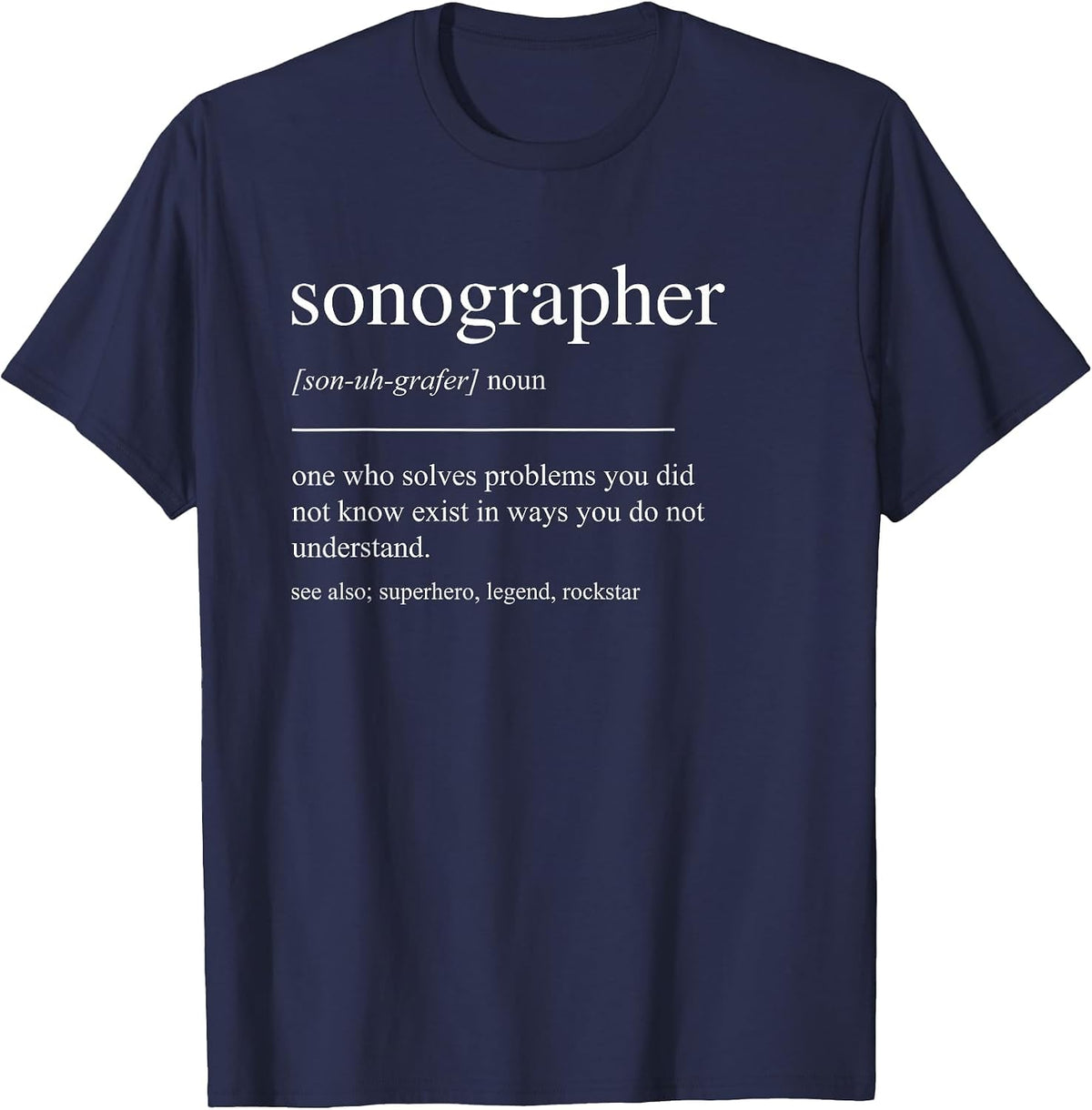 Funny Sonographer Definition Mens Women Dad Mom T-Shirt - Navy Blue