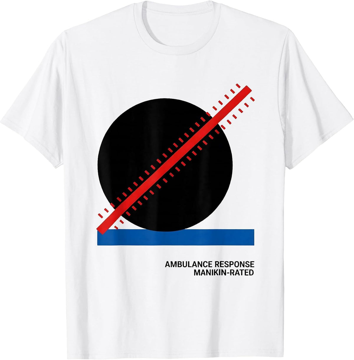 Men's Ambulance Response Manikin-Rated Funny EMT Paramedic Gift T-Shirt - White