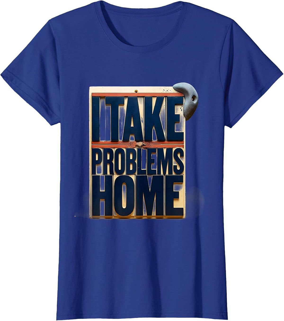 Women's I Take Problems Home Funny Rock Climbing Bouldering T-Shirt - Royal Blue