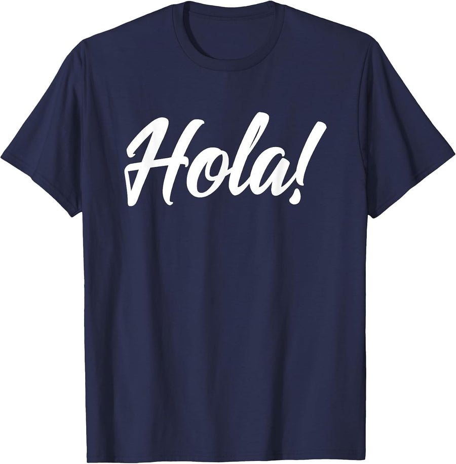Hola Senoras and Hombres Spanish Language Hello - HOLA T-Shirt - Navy Blue