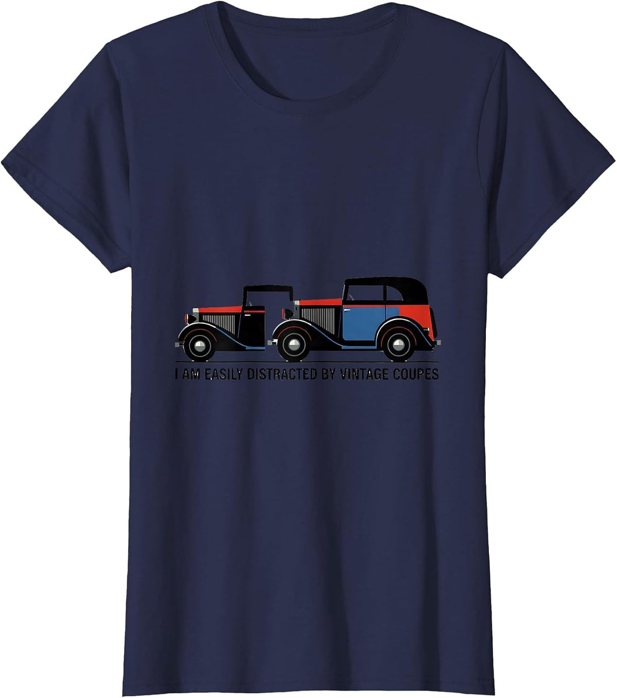 Women's I Am Easily Distracted By Vintage Coupes Classic Car Guy T-Shirt - Navy Blue